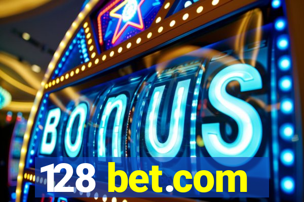 128 bet.com